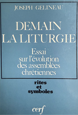Demain la Liturgie - Joseph Gelineau